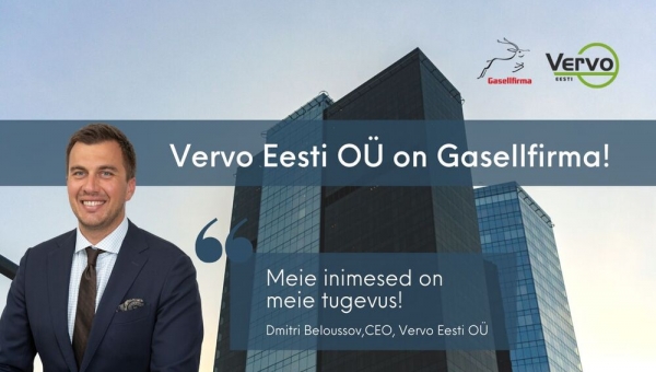 Vervo Eesti OÜ on Gasellfirma!